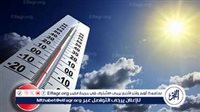 الأرصاد: الأجواء مستقرة.. ولا توجد فرص لسقوط أمطار